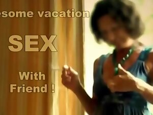 Wife is fucking a friend during vacation