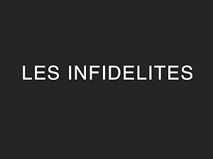 Les Infideacute;liteacute;s
