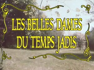 Les Belles Dames Du Temps Jadis 1976